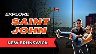 Explore ||  Saint John || New Brunswick || hindi || Canadian desire