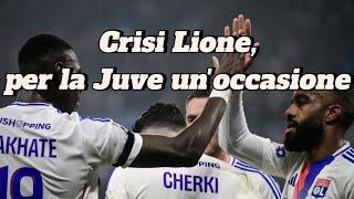 Crisi Lione, per la Juve un'occasione