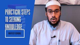 Practical Steps To Seeking Knowledge - How To Set A Schedule | Ustadh Muhammad Abdurrahman