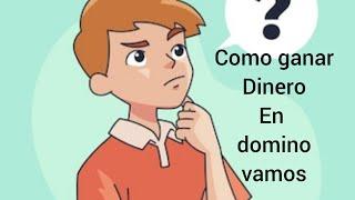 Cómo ganar dinero con dominó vamos desde Venezuela forma segura gana hasta $50 diarios