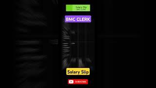SALARY SLIP | BMC CLERK 2025 | #bmc #CLERK #salary