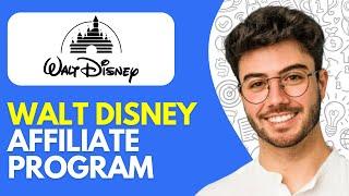 Walt Disney Affiliate Program (2024) Make Money With Disney - Easy Tutorial