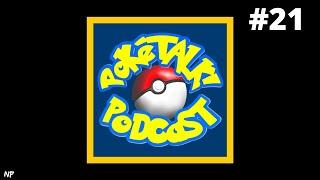 PokeTalk! Podcast #21 - Which Gen is the BEST?!