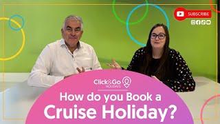 How do you book a Cruise Holiday? | Click&Go Holidays