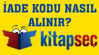 Kitapseç İade Kodu Nasıl Alınır?