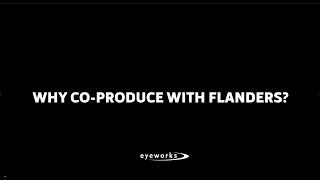 Flanders / We Are Co-Production - EYEWORKS FILM & TV DRAMA