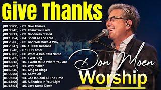 Greatest Hits Don Moen Worship Songs Ever Playlist 2024 Top 25 Popular Christian Songs By Don Moen