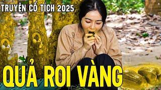 Cổ Tích Hay Nhất 2025 | QUẢ ROI VÀNG | Phim Truyện Cổ Tích 2025 | Cổ Tích Việt Nam Mới Nhất 2025