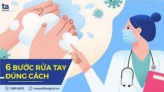 6 bước Rửa Tay Đúng Cách phòng virus Corona (bộ Y Tế) | BV Tâm Anh 