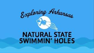 Exploring Arkansas:  Natural State Swimmin' Holes