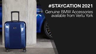 #Staycation - Genuine BMW Accessories from Vertu BMW York