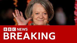 Dame Maggie Smith dies aged 89 | BBC News