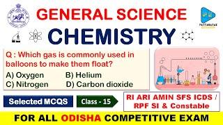 Chemistry General Science Selected MCQS For RI ARI AMIN SFS ICDS RPF SI & Constable SSC MTS CGL CHSL