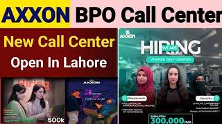 AXXON BPO Call Center Jobs In Lahore | New Call Center Open In Lahore | Interview Questions & Answer