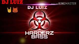 HARDSTYLE HADERZ (DJ LUIZ)