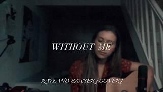 Without me - Rayland Baxter (cover by Anaïs)