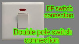 Double pole switch wiring || DP switch connection || DP Switch.