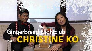 Making a Gingerbread Nightclub with Actress Christine Ko