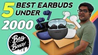 5 Best Earbuds Under 2000 with Perfect BASS  Top 5 BASS BOOSTED Earbuds Under 2000 