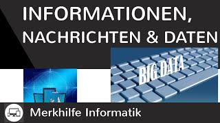 Informationen, Nachrichten & Daten einfach erklärt - Eigenschaften von Informationen