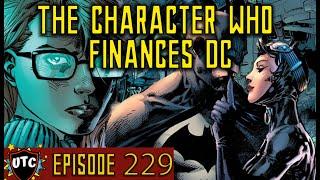 Why Does Batman Always Sell? | UTC Podcast 229