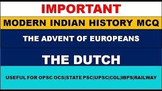 MOST IMPORTANT MODERN INDIAN HISTORY MCQ|ADVENT OF EUROPEANS -THE DUTCH