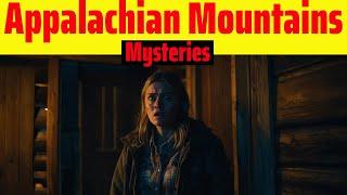 Appalachian Mountains Mysteries