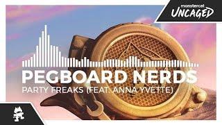 Pegboard Nerds - Party Freaks (feat. Anna Yvette) [Monstercat Release]