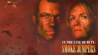 In the Line of Duty: Smoke Jumpers (1996) | Adam Baldwin | Lindsay Frost | Full Movie