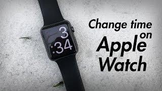 How to Change Time on Apple Watch - Set Time