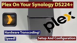 Setting up Plex Transcoding on the Synology DS224+