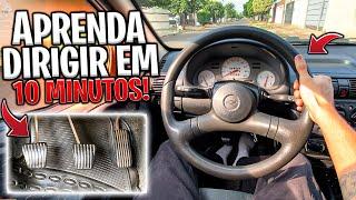 APRENDA A DIRIGIR EM 10 MINUTOS! PASSO A PASSO!