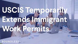 USCIS Temporarily Extends Immigrant Work Permits