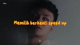 Mahen - Memilih Berhenti (Sped Up Version)