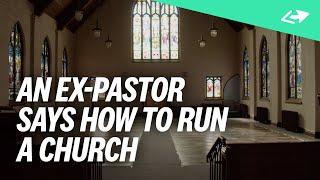 The Business-Owner’s Guide To Running A Church [Tips From Ex-Pastors]