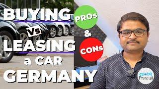 Leasing vs Financing a Car in Germany  | Save Money & Choose Wisely!