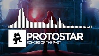 Protostar - Echoes Of The Past [Monstercat Release]