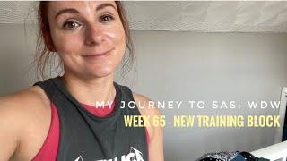 My Journey to SAS: Who Dares Wins - Week 65 New Training Block