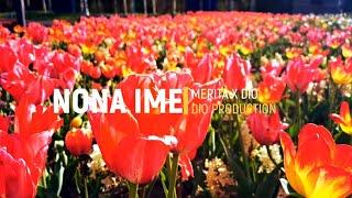 MERITA X DIO - NONA IME (by DIO Production)