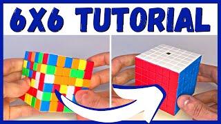 How To Solve 6x6 Rubik's Cube [EASY TUTORIAL]