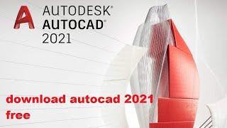 Install AutoCAD 2021 free | How to Download and Install AutoCAD 2021