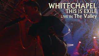 Whitechapel - This is Exile | Live in the Valley