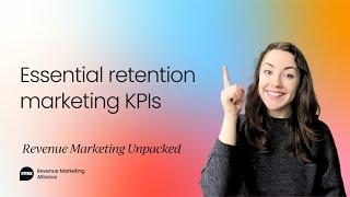 Key metrics and KPIs for retention marketing