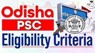 OPSC Eligibility Criteria | Odisha PSC 2023 | StudyIQ PCS