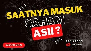 SAATNYA MASUK SAHAM ASII? LAPORAN KEUANGAN Q1 2024 TURUN TAPI MASIH OKE?