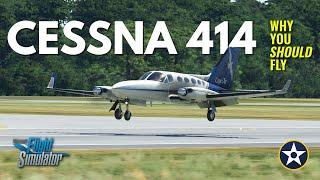 Why You Should Fly the Cessna 414 Chancellor in Microsoft Flight Simulator