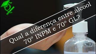 Álcool 70° GL e 70° INPM são a mesma coisa? Qual a diferença?