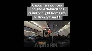 Captain announced England vs Netherlands results on aeroplane ️