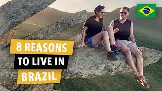  8 Reasons To Live Abroad In Brazil