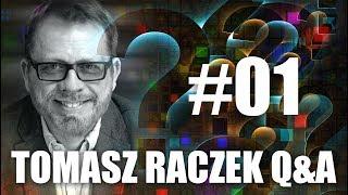 Tomasz Raczek  - Q&A #01